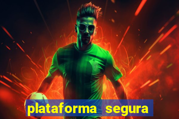 plataforma segura de jogos para ganhar dinheiro