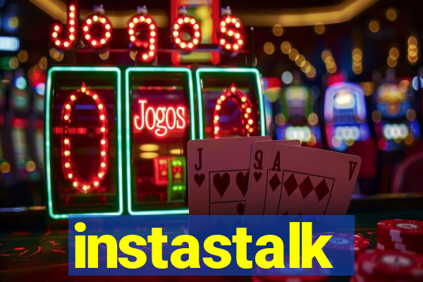 instastalk