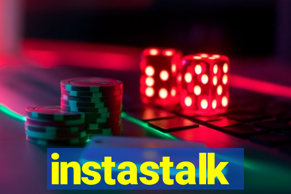 instastalk