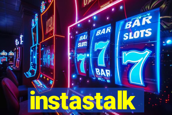 instastalk