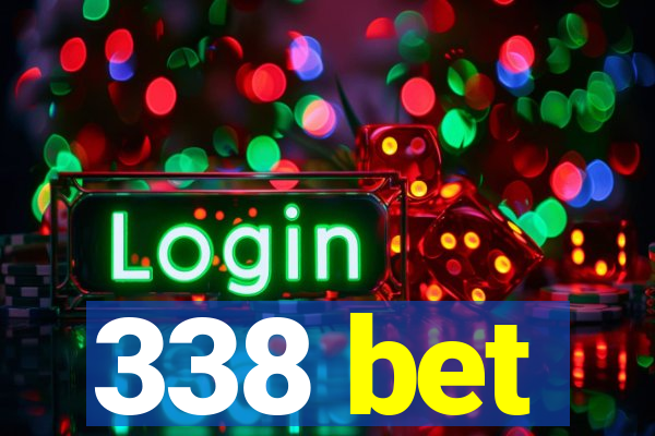 338 bet