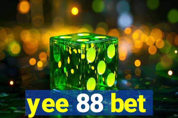 yee 88 bet