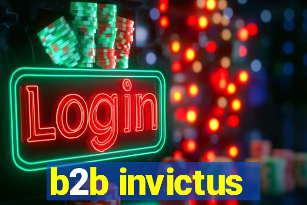 b2b invictus