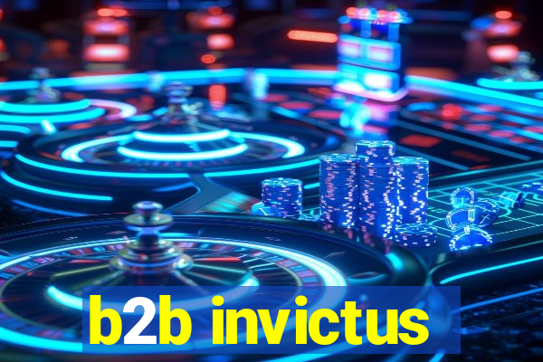 b2b invictus