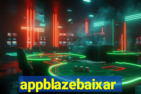 appblazebaixar