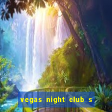 vegas night club s o louren o do sul