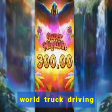 world truck driving simulator tudo desbloqueado