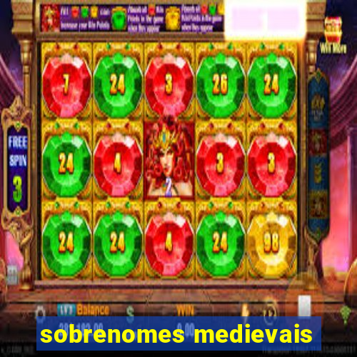 sobrenomes medievais