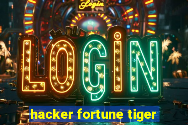 hacker fortune tiger