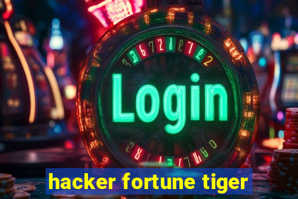 hacker fortune tiger