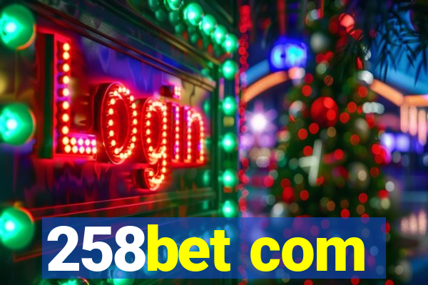 258bet com