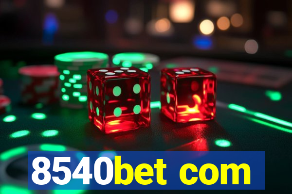 8540bet com