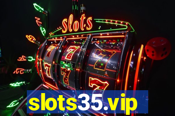 slots35.vip