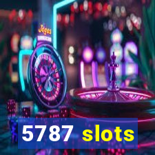 5787 slots