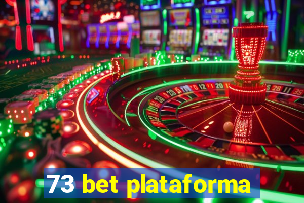 73 bet plataforma