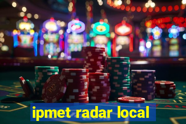 ipmet radar local