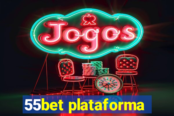 55bet plataforma