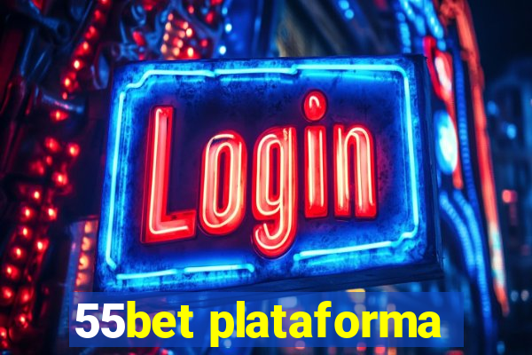 55bet plataforma