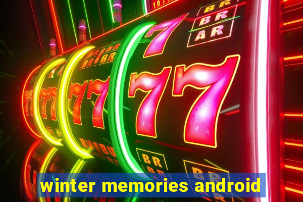 winter memories android