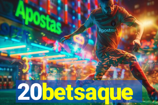 20betsaque