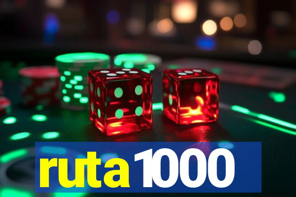 ruta1000