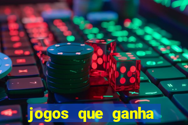 jogos que ganha dinheiro gratis