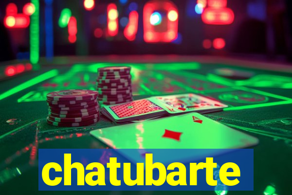 chatubarte