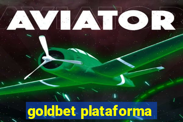 goldbet plataforma