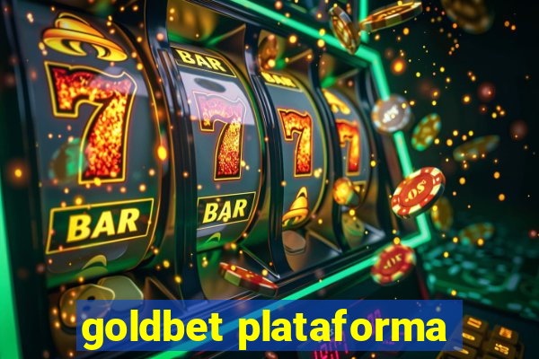 goldbet plataforma