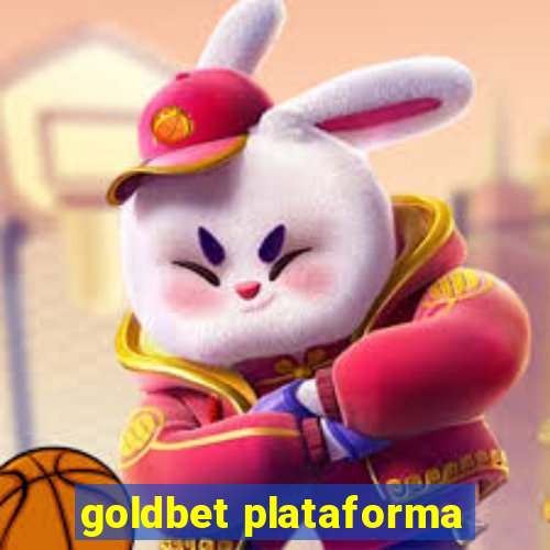 goldbet plataforma