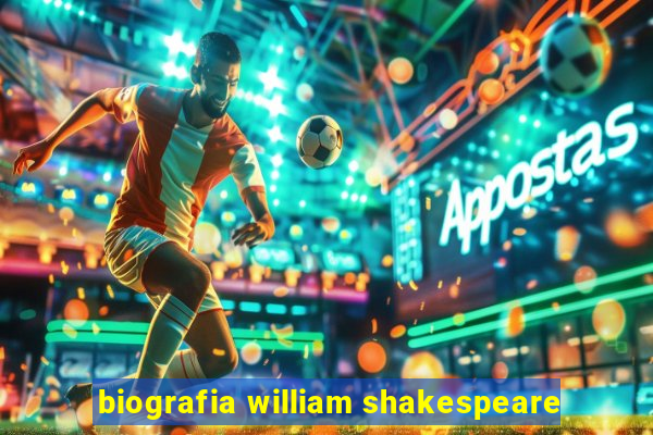 biografia william shakespeare