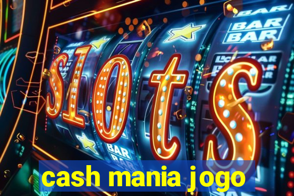 cash mania jogo