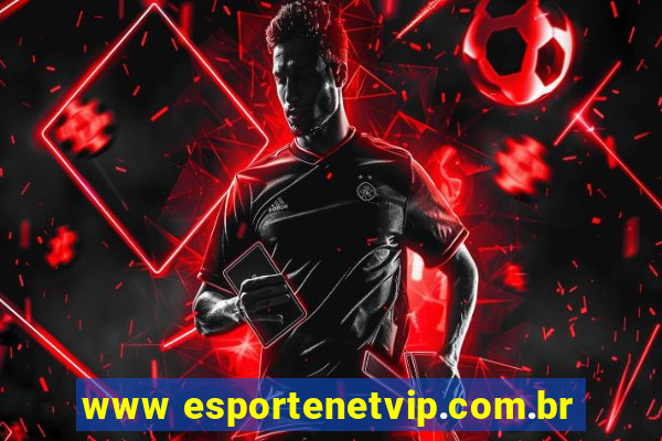 www esportenetvip.com.br