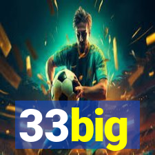 33big