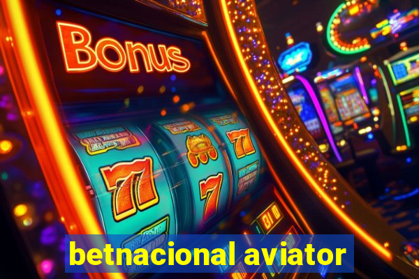 betnacional aviator