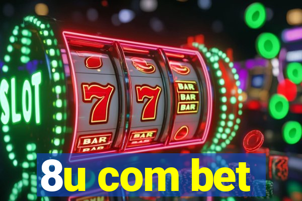 8u com bet