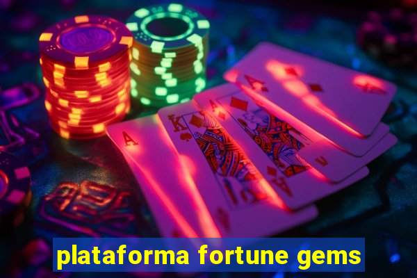 plataforma fortune gems