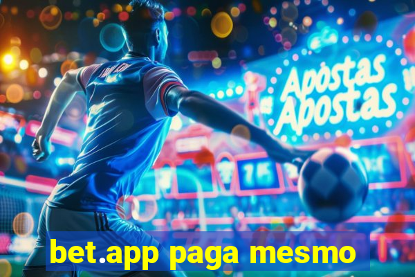 bet.app paga mesmo