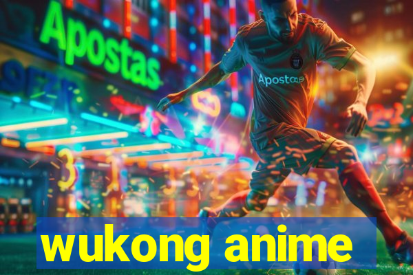 wukong anime