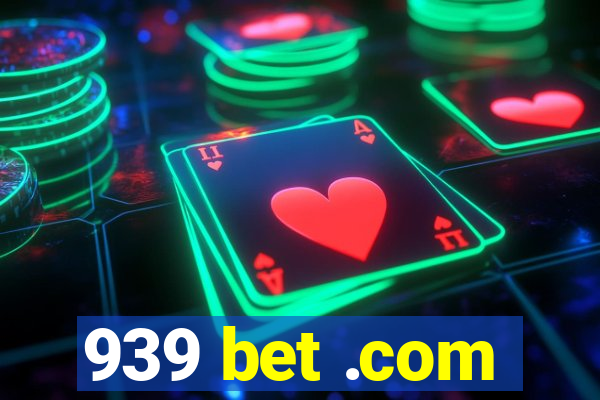 939 bet .com