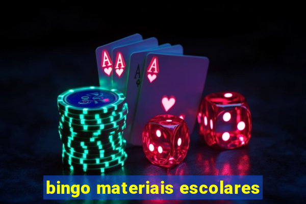 bingo materiais escolares