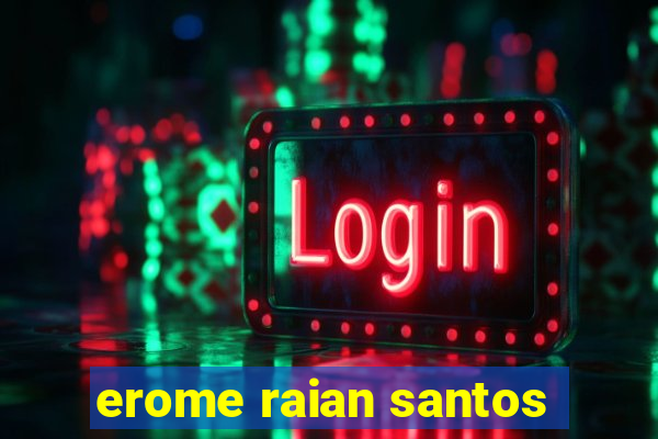 erome raian santos