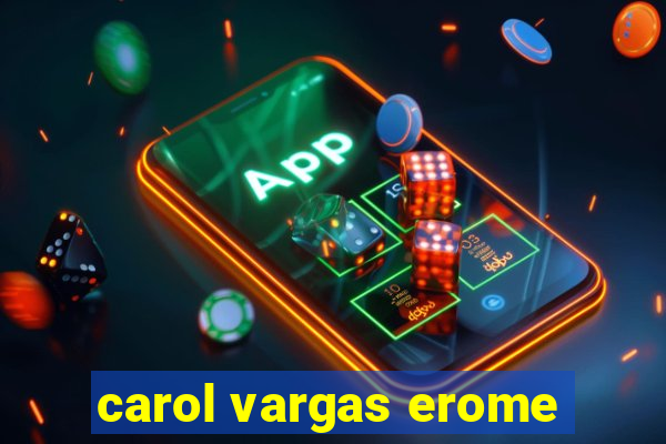 carol vargas erome