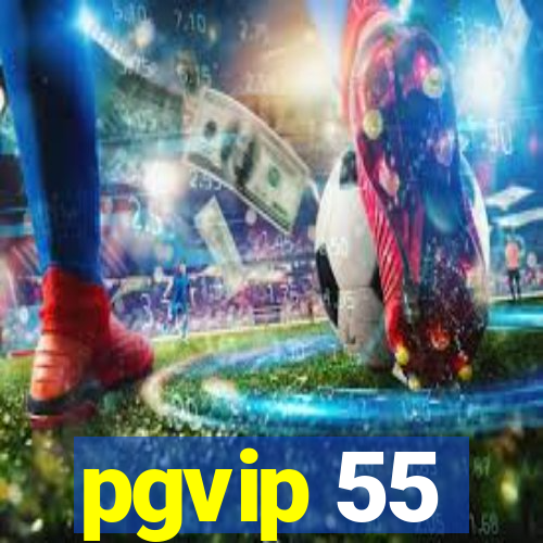 pgvip 55