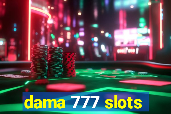 dama 777 slots