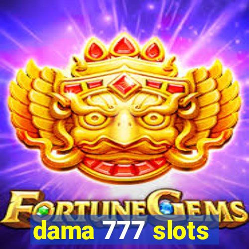 dama 777 slots