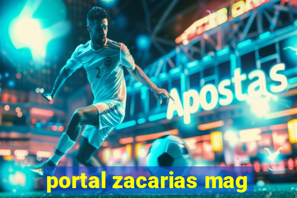 portal zacarias mag