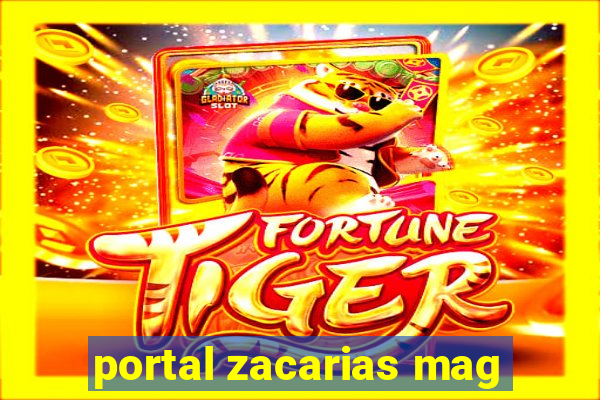 portal zacarias mag