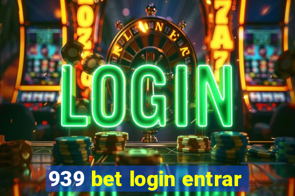 939 bet login entrar