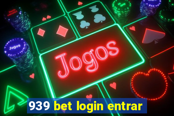 939 bet login entrar